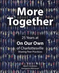 bokomslag More Together: 25 Years of Peer Practice at On Our Own Charlottesville
