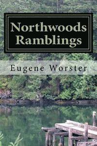 Northwoods Ramblings 1