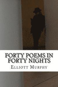 bokomslag Forty Poems in Forty Nights