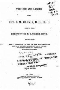 bokomslag The Life and Labors of Rev. E. M. Marvin