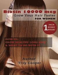 bokomslag Biotin 10000 mcg: 'Grow Your Hair Faster'