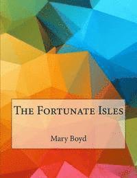 bokomslag The Fortunate Isles