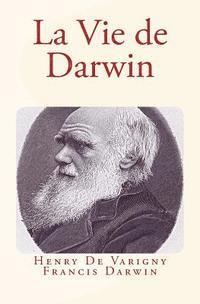 bokomslag La Vie de Darwin