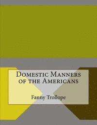 bokomslag Domestic Manners of the Americans