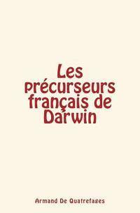 bokomslag Les précurseurs français de Darwin