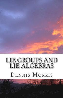 bokomslag Lie Groups and Lie Algebras: A Rewrite of Lie Theory