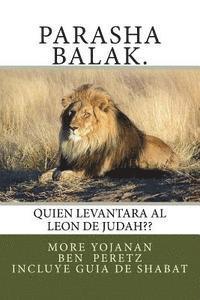 Parasha Balak.: Quien Levantara al Leon de Judah 1