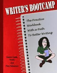bokomslag Writer's Bootcamp - A Practice Workbook With a Path to Better Writing: A Workbook For Everyone Who Loves to Write