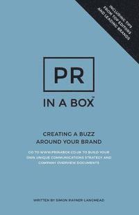 bokomslag PR In A Box: Creating a Buzz Around Your Brand