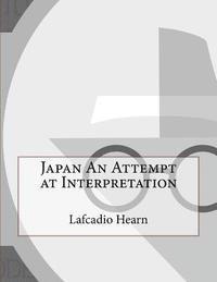 Japan An Attempt at Interpretation 1