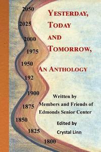 bokomslag Yesterday, Today and Tomorrow: An Anthology