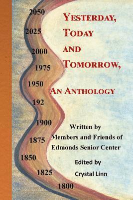 Yesterday, Today and Tomorrow: An Anthology 1