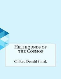 bokomslag Hellhounds of the Cosmos