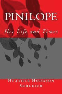 bokomslag Pinilope: Her Life and Times