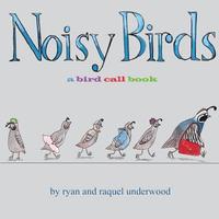 bokomslag Noisy Birds: A Bird Call Book