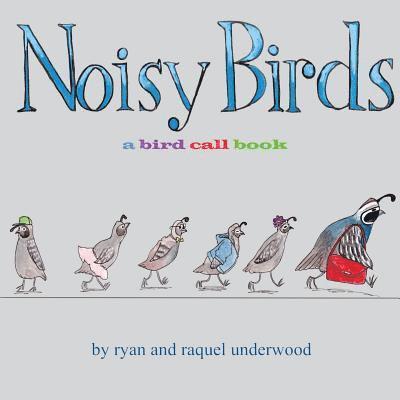 Noisy Birds: A Bird Call Book 1