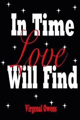 bokomslag In Time Love Will Find