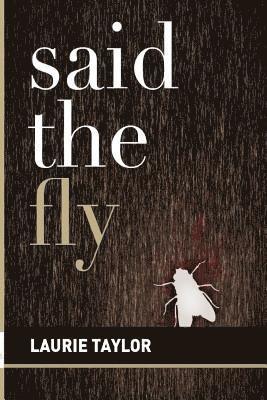 Said the Fly 1