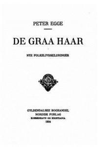 Peter Egge - De graa haar, Häftad