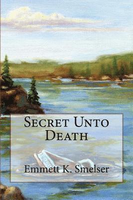 Secret Unto Death 1