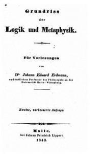 bokomslag Grundriss der logik und metaphysik