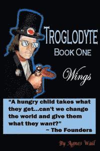 bokomslag Troglodytes: Book One Wings
