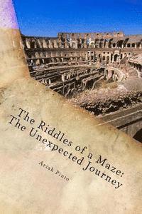 The Riddles of a Maze: The Unexpected Journey 1