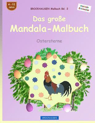 BROCKHAUSEN Malbuch Bd. 2 - Das große Mandala-Malbuch: Ostersterne 1