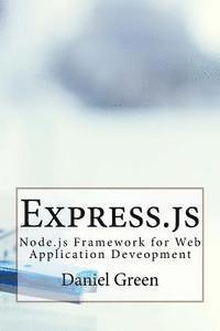 bokomslag Express.js: Node.js Framework for Web Application Deveopment