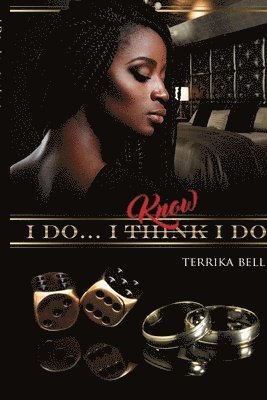 Terrika Bell - I do...I know I do, Häftad