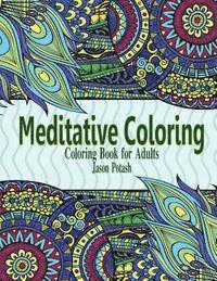 Meditative Coloring - Coloring Book For Adults 1