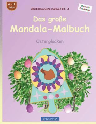 bokomslag BROCKHAUSEN Malbuch Bd. 2 - Das große Mandala-Malbuch: Osterglocken