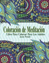 bokomslag Coloracion de Meditacion: Libro Para Colorear Para Los Adultos