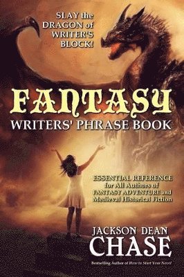 Fantasy Writers' Phrase Book 1