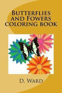 bokomslag Butterflies and Fowers coloring book