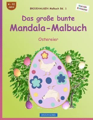 bokomslag BROCKHAUSEN Malbuch Bd. 1 - Das große bunte Mandala-Malbuch: Ostereier