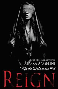 bokomslag Reign (Marko Delacroix #5)