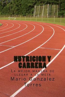 bokomslag Nutricion y carrera: La mejor manera de llegar a la meta