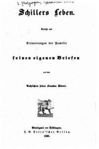 bokomslag Schillers Leben, Verfasst aus Erinnerungen der Familie