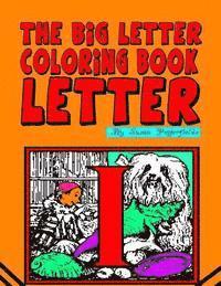 bokomslag The Big Letter Coloring Book: Letter I