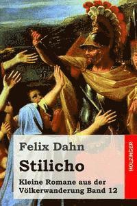 bokomslag Stilicho: Kleine Romane aus der Völkerwanderung Band 12
