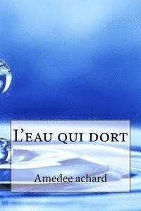 bokomslag L'eau qui dort