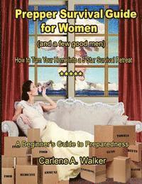 bokomslag Prepper Survival Guide for Women: How to Turn your Home into a 5 Star Survival Retreat