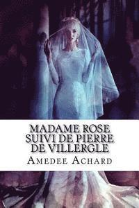 bokomslag Madame Rose suivi de Pierre de Villergle