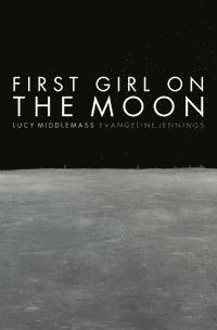 bokomslag First Girl on the Moon