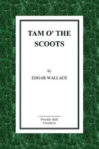 Tam O' the Scoots 1