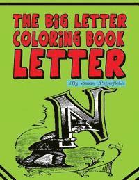 The Big Letter Coloring Book: Letter N 1