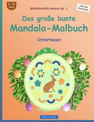 bokomslag BROCKHAUSEN Malbuch Bd. 1 - Das große bunte Mandala-Malbuch: Osterhasen