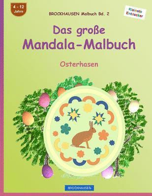 BROCKHAUSEN Malbuch Bd. 2 - Das große Mandala-Malbuch: Osterhasen 1