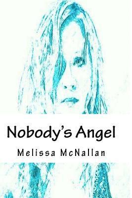 Melissa J. McNallan - Nobody's Angel, Häftad